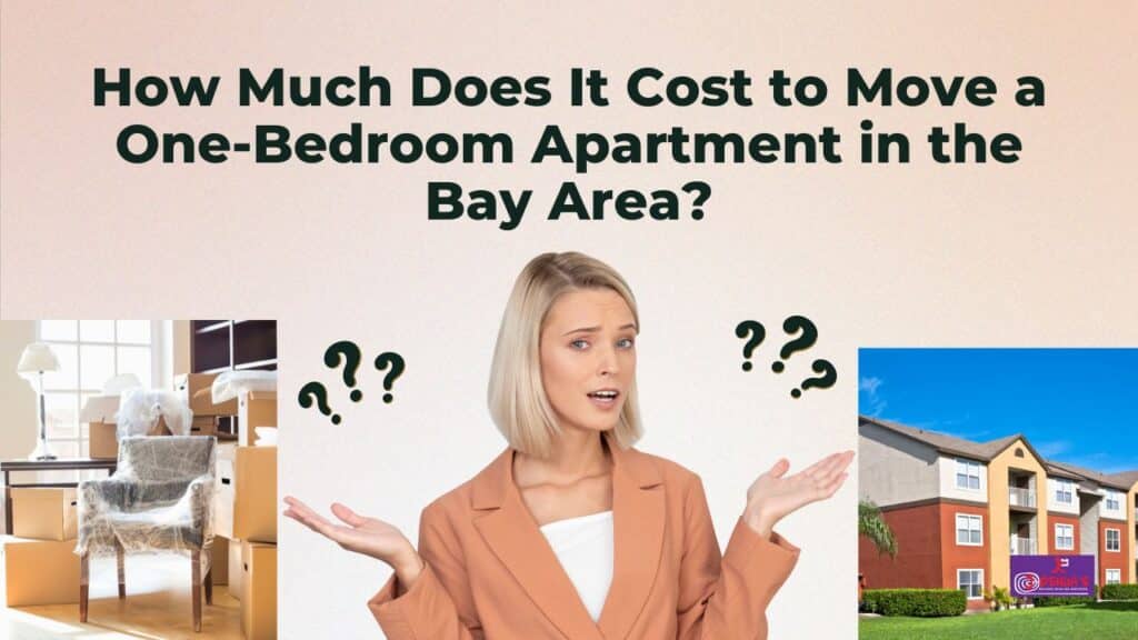 How Much Does It Cost to Move a One-Bedroom Apartment in the Bay Area?